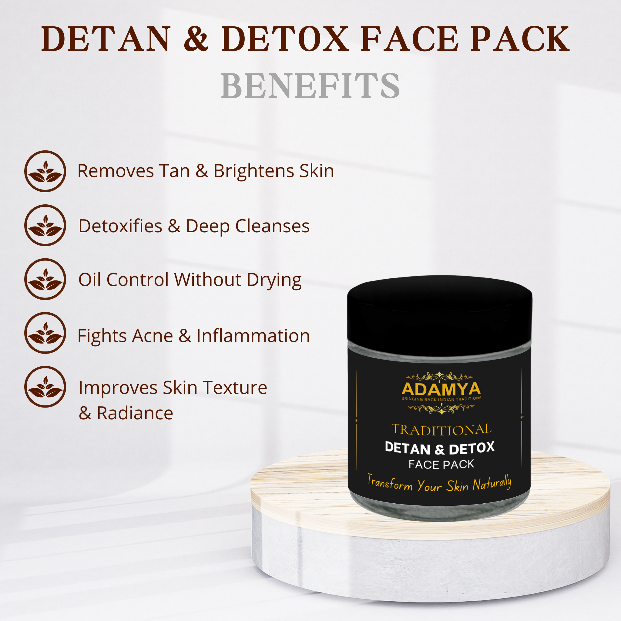 TRADITIONAL DETAN AND DETOX FACE PACK