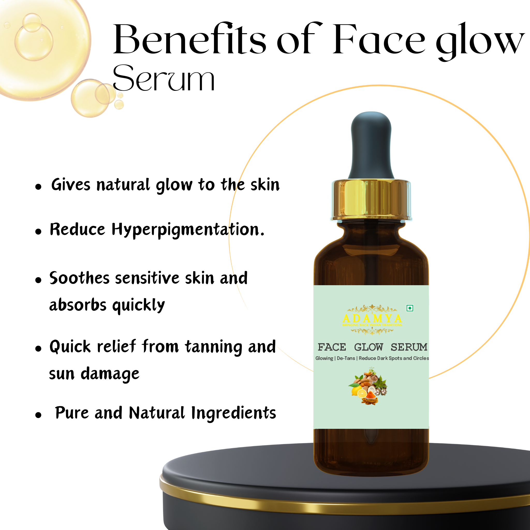 FACE GLOW SERUM FOR GLOWING, DE-TANS AND REDUCE DARK SPOTS AND CIRCLES _ 100% PURE, 100% NATURAL AND CHEMICAL FREE