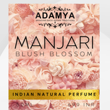 Manjari - Blush Blossom - Indian Natural Perfume