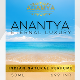 Anantya - Eternal Luxury - Indian Natural Perfume