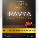Iravya - Calm Serenity - Indian Natural Perfume
