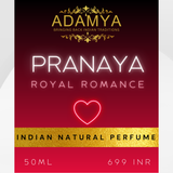 Pranaya - Royal Romance - Indian Natural Perfume